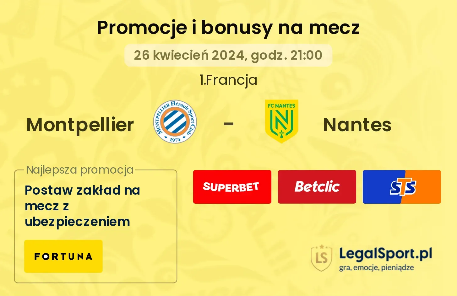 Montpellier - Nantes promocje bonusy na mecz