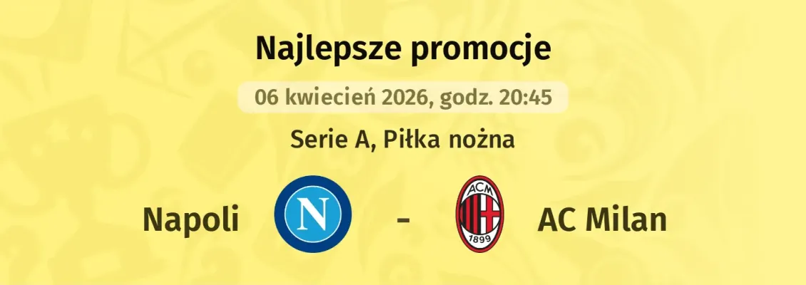 STS: 267 zł za wytypowanie drużyny z golem w meczu Napoli - Milan
