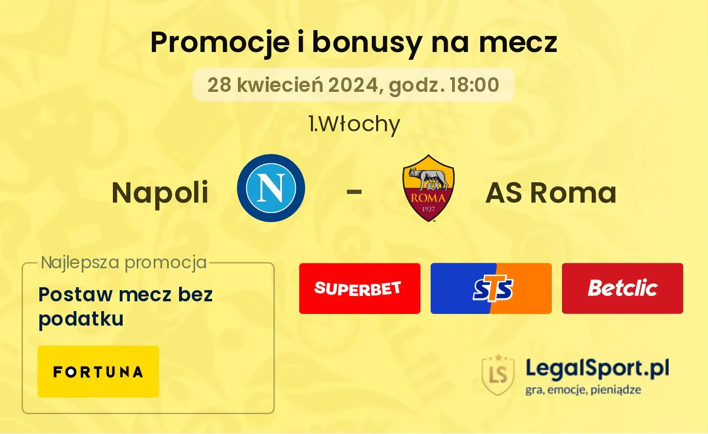 Napoli - AS Roma bonusy i promocje (28.04, 18:00)