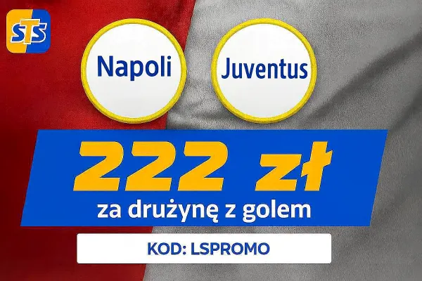STS: 222 zł za wytypowanie drużyny z golem w meczu Napoli - Juventus