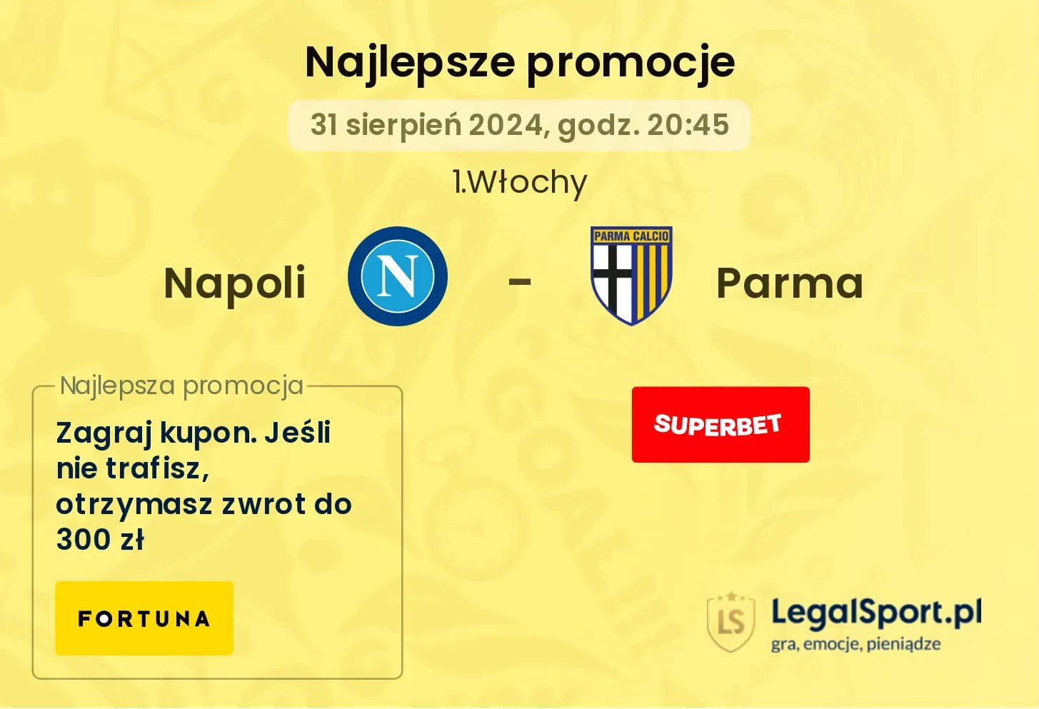 Napoli - Parma promocje bukmacherskie 31.08, 20:45