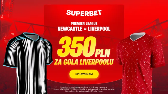 Promocja Superbet: 350 PLN za gola Liverpoolu w meczu z Newcastle