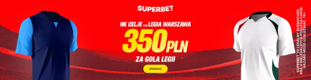 Superbet: Bonus 350 PLN za gola Legii Warszawa w meczu z Celje