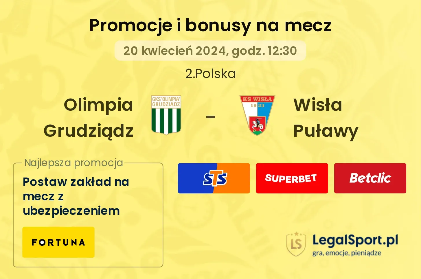 Olimpia Grudziądz - Wisła Puławy promocje bonusy na mecz