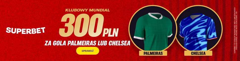 Promocja Superbet na mecz Palmeiras - Chelsea