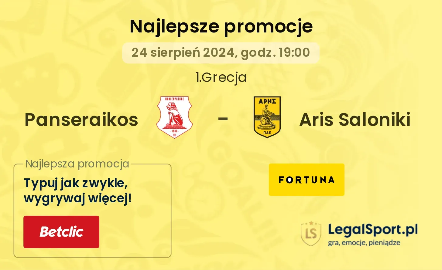 Panseraikos - Aris Saloniki promocje bukmacherskie 24.08, 19:00