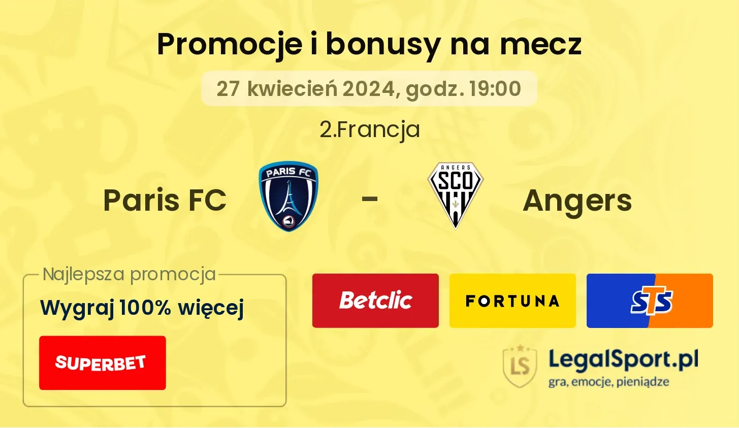Paris FC - Angers promocje bonusy na mecz