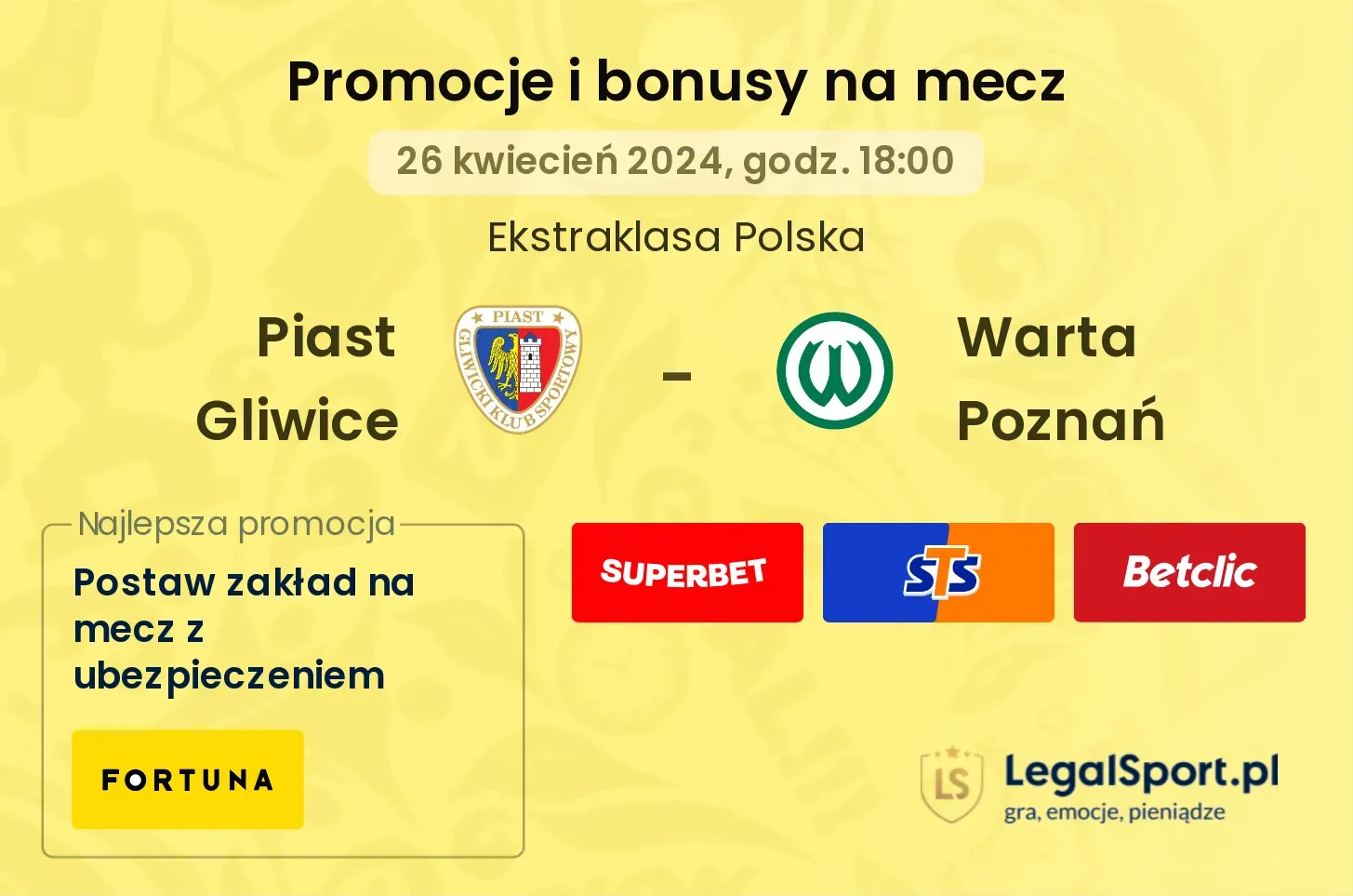 Piast Gliwice - Warta Poznań promocje bonusy na mecz