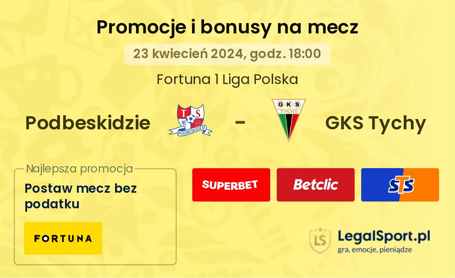 Podbeskidzie - GKS Tychy promocje bonusy na mecz