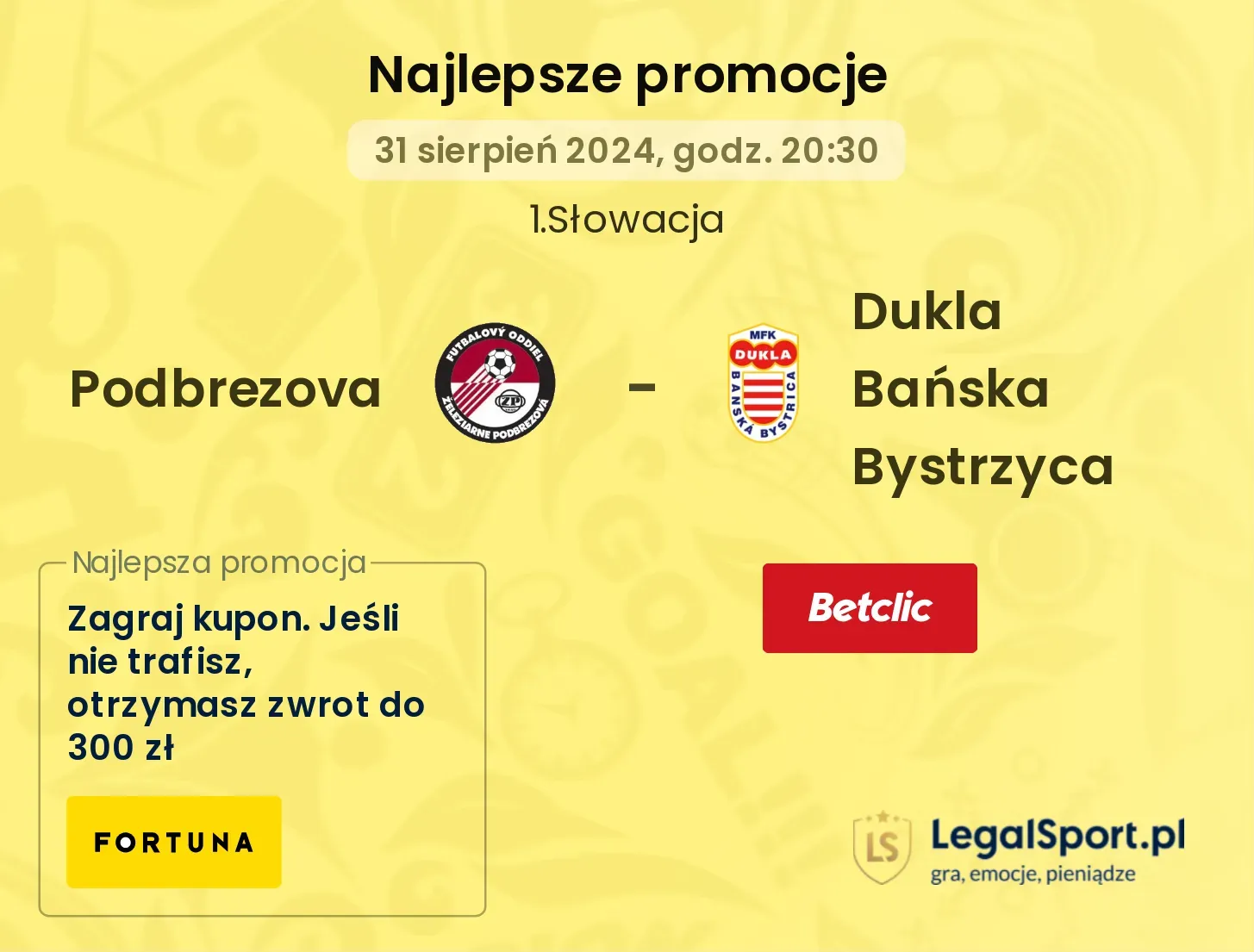 Podbrezova - Dukla Bańska Bystrzyca promocje bukmacherskie 31.08, 20:30