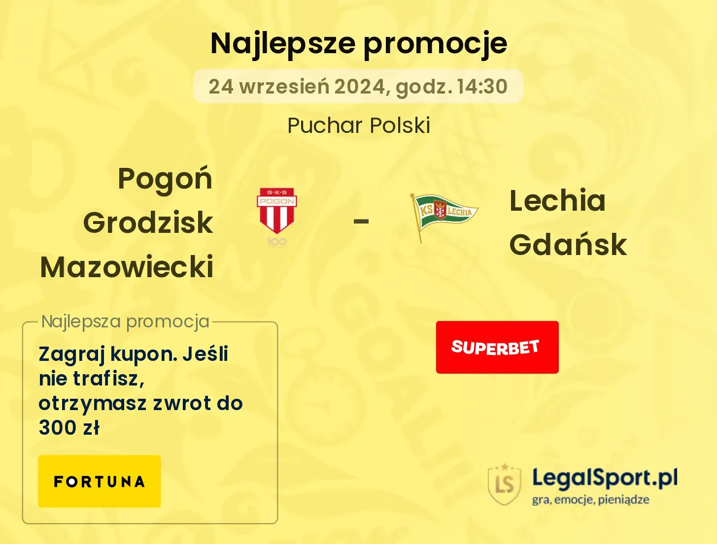 Pogoń Grodzisk Mazowiecki - Lechia Gdańsk promocje u bukmacherów 24.09, 14:30