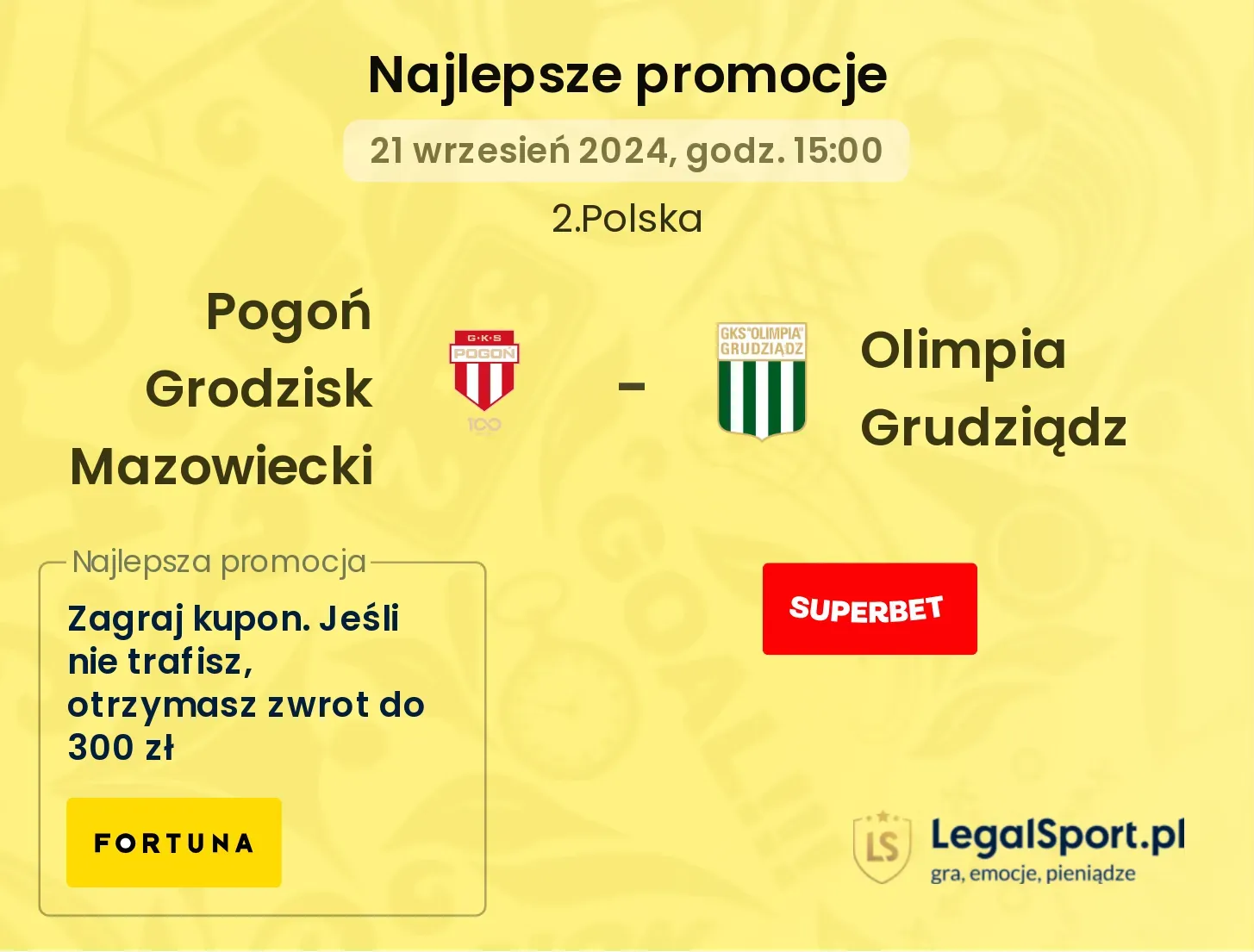 Pogoń Grodzisk Mazowiecki - Olimpia Grudziądz promocje u bukmacherów 21.09, 15:00