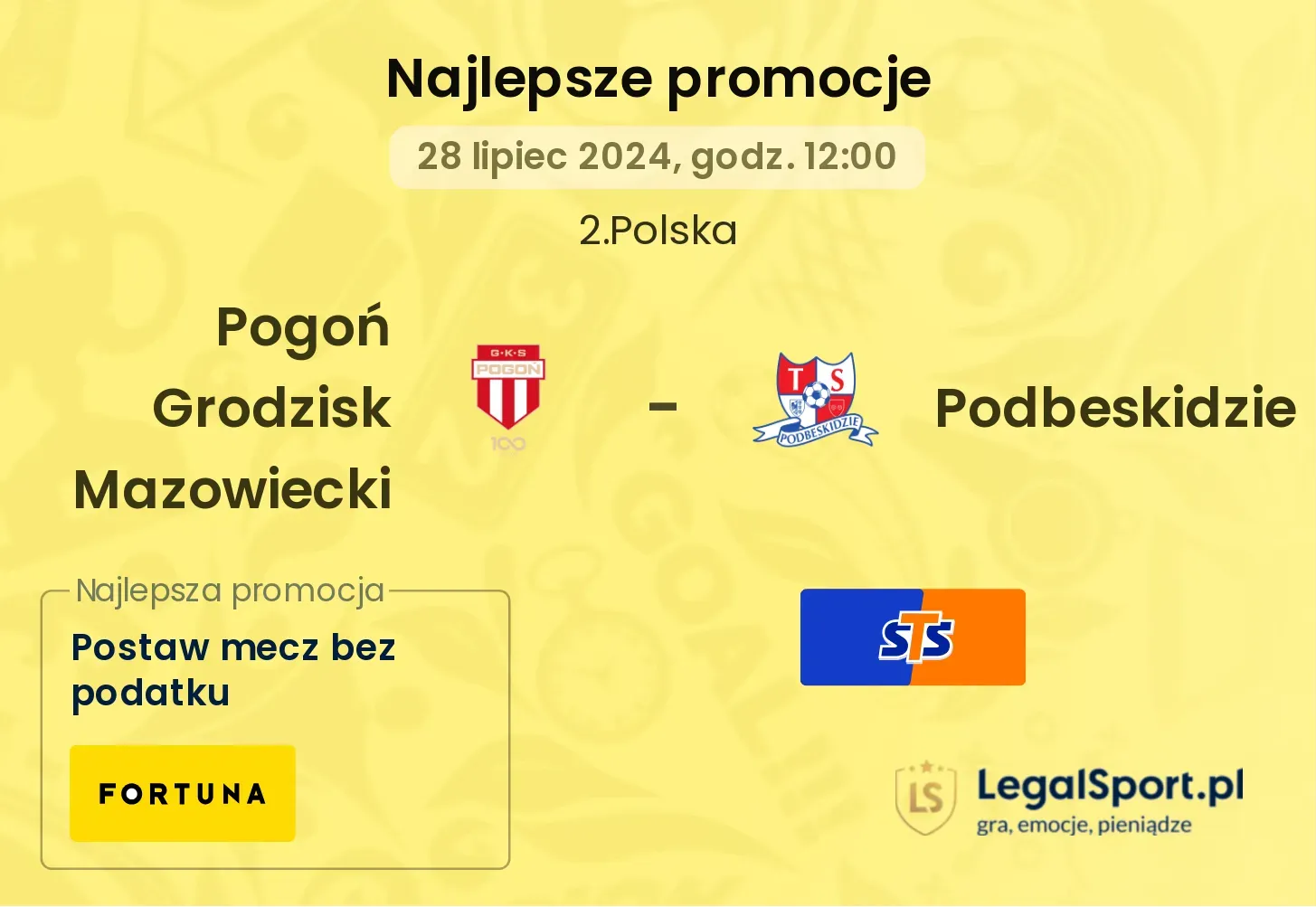 Pogoń Grodzisk Mazowiecki - Podbeskidzie promocje u bukmacherów (28.07, 12:00)