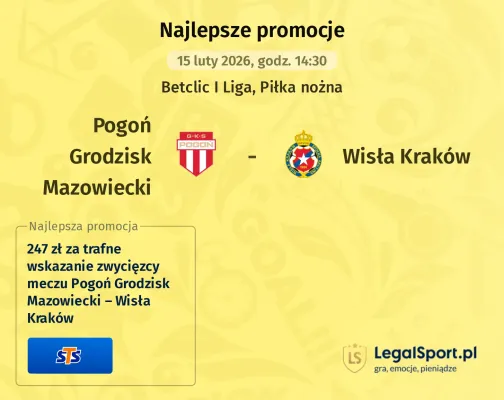 STS: 247 zł za wytypowanie zwycięzcy meczu Pogoń Grodzisk Mazowiecki – Wisła Kraków