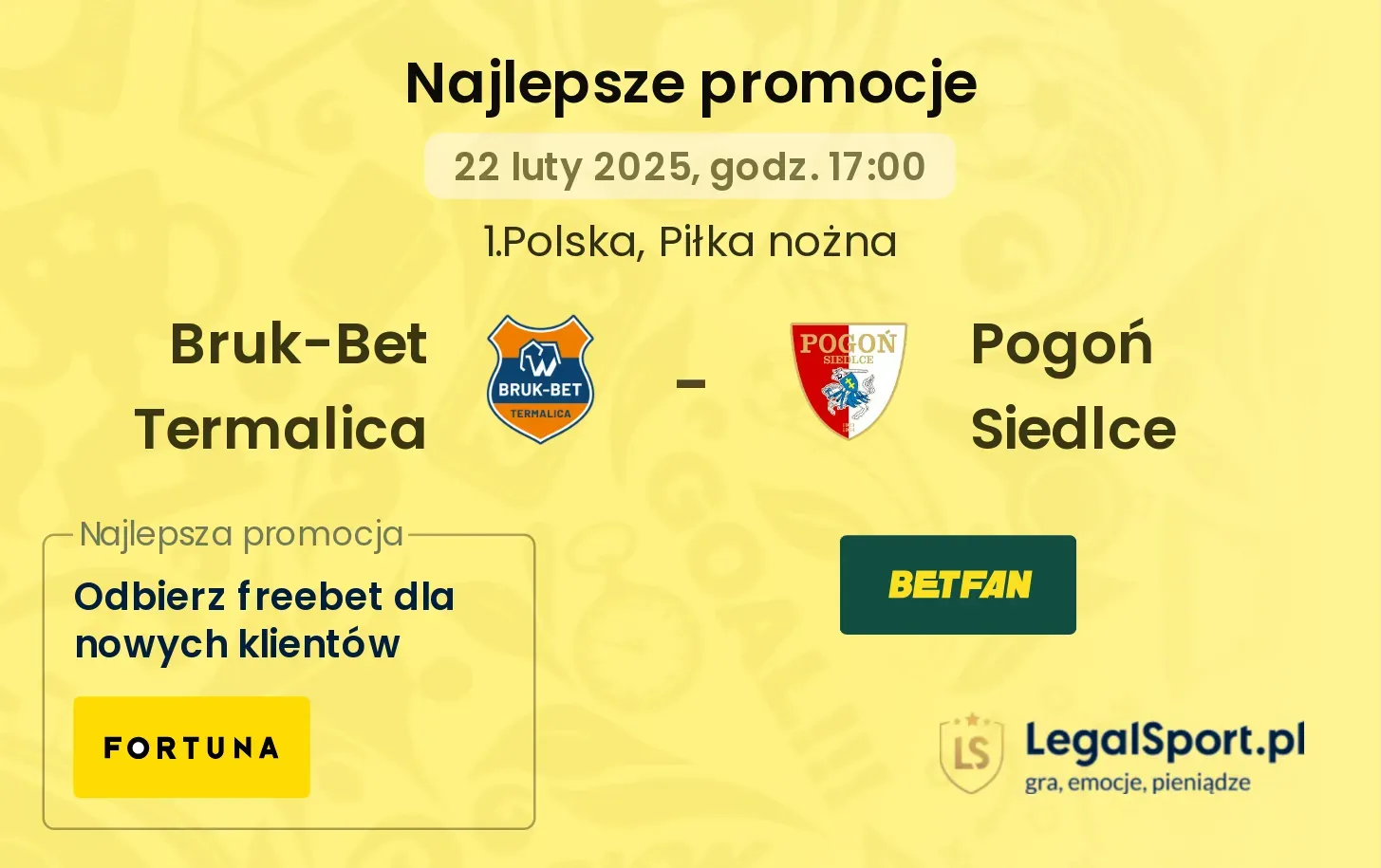 Bruk-Bet Termalica - Pogoń Siedlce promocje u bukmacherów