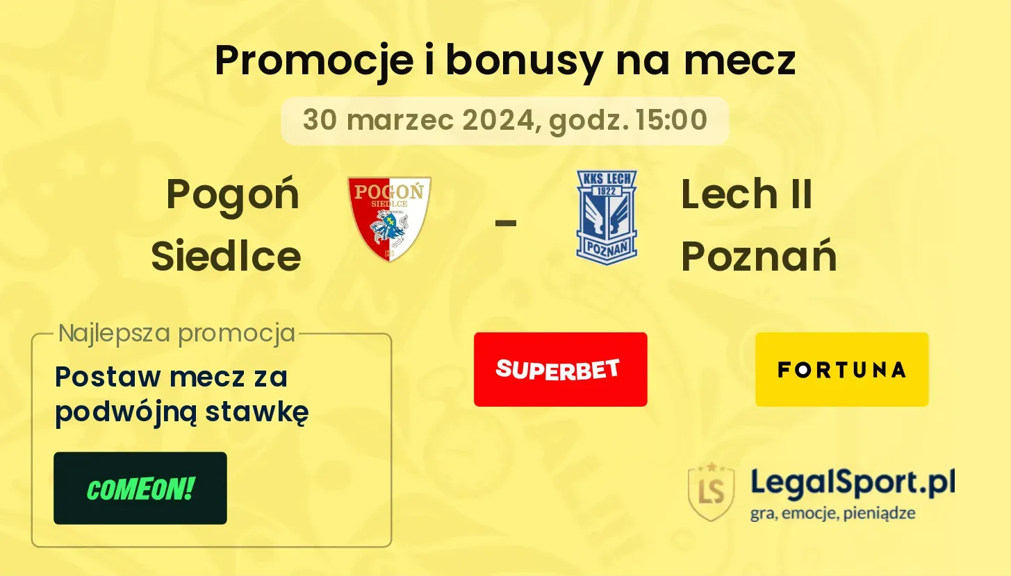 Pogoń Siedlce - Lech II Poznań promocje bonusy na mecz
