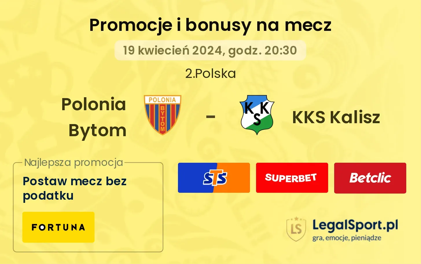 Polonia Bytom - KKS Kalisz promocje bonusy na mecz