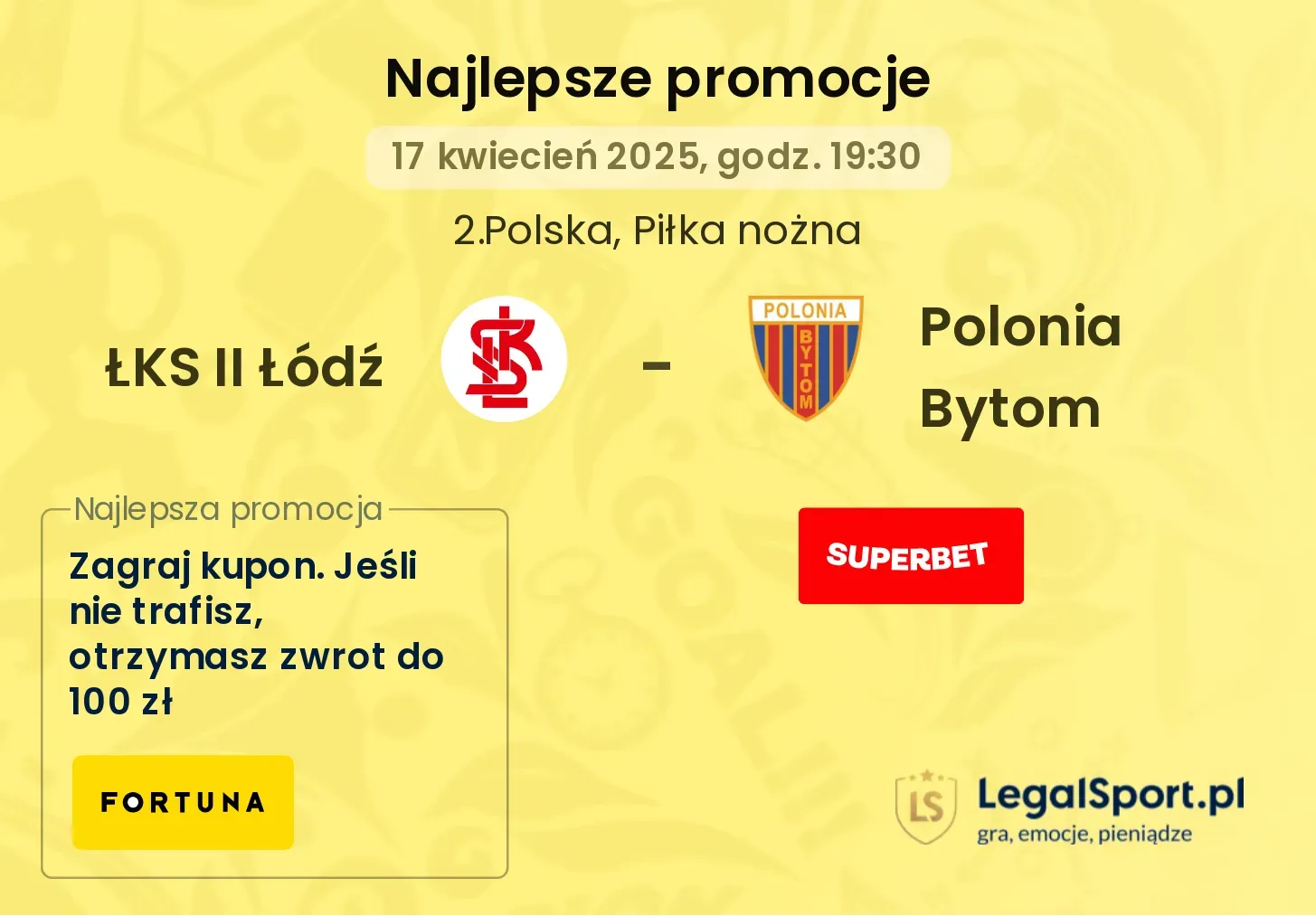 ŁKS II Łódź - Polonia Bytom promocje bukmacherskie