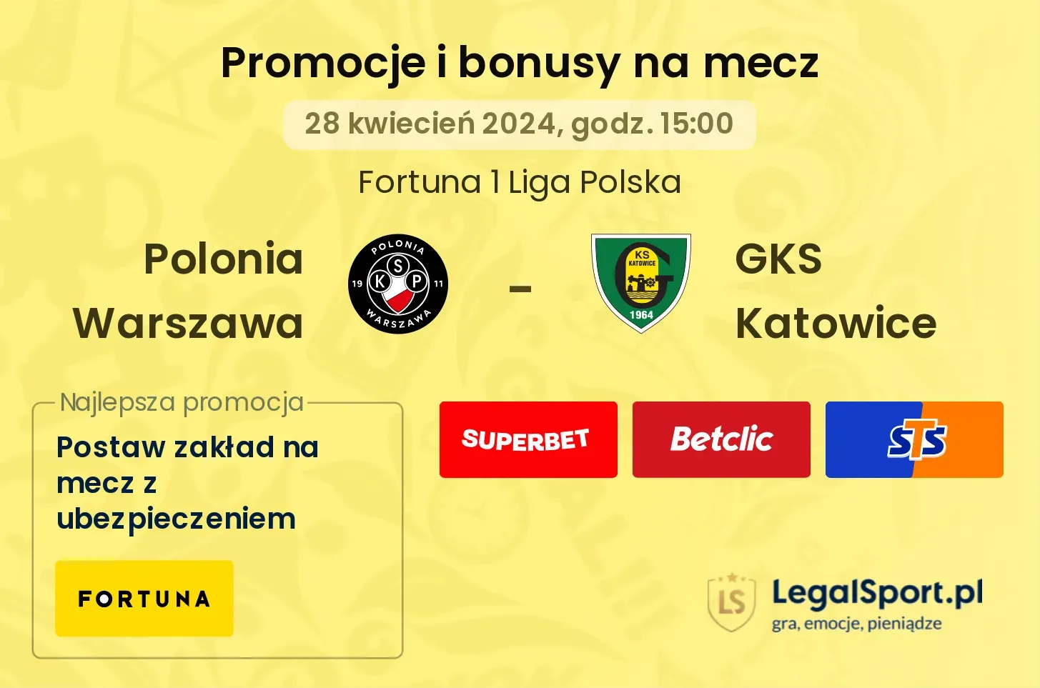 Polonia Warszawa - GKS Katowice promocje bonusy na mecz