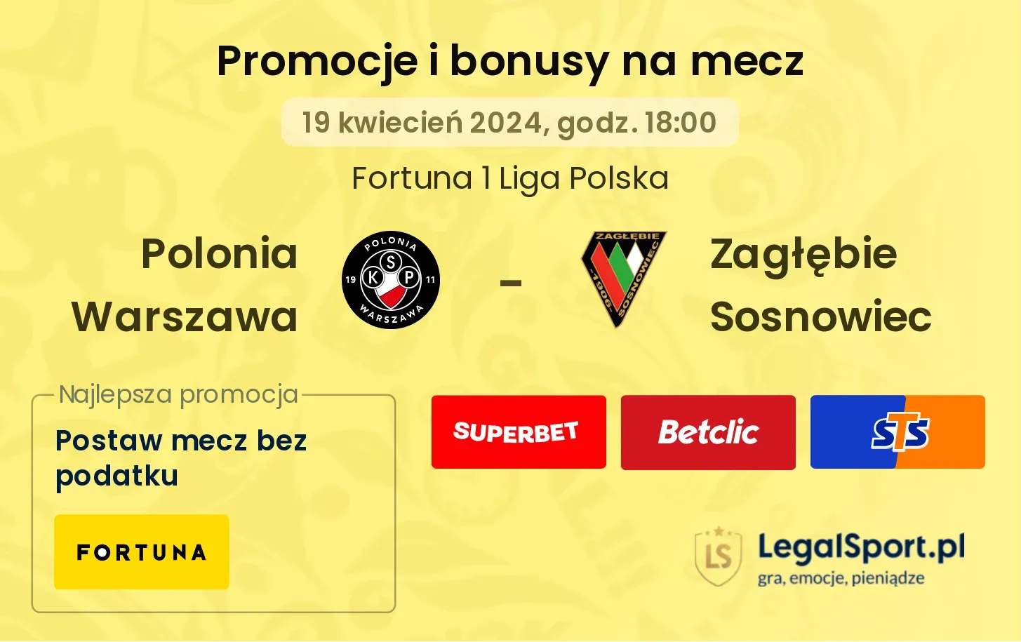 Polonia Warszawa - Zagłębie Sosnowiec promocje bonusy na mecz