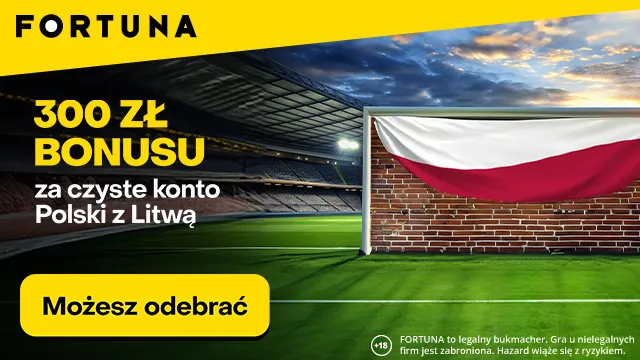 300 zł za czyste konto Polski z Litwą