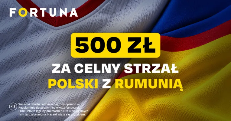Promocja Fortuna: 500 zł za celny strzał Polski w meczu z Rumunią