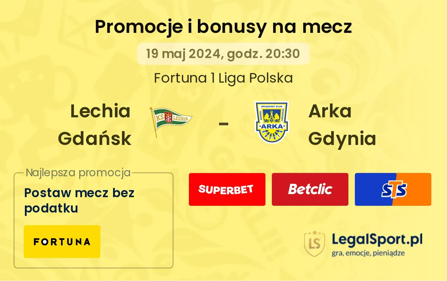Lechia Gdańsk - Arka Gdynia bonusy i promocje (19.05, 20:30)