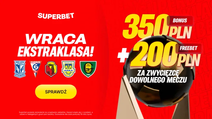 Superbet: Bonus 350 PLN za zwycięzcę dowolnego meczu 19. kolejki Ekstraklasy