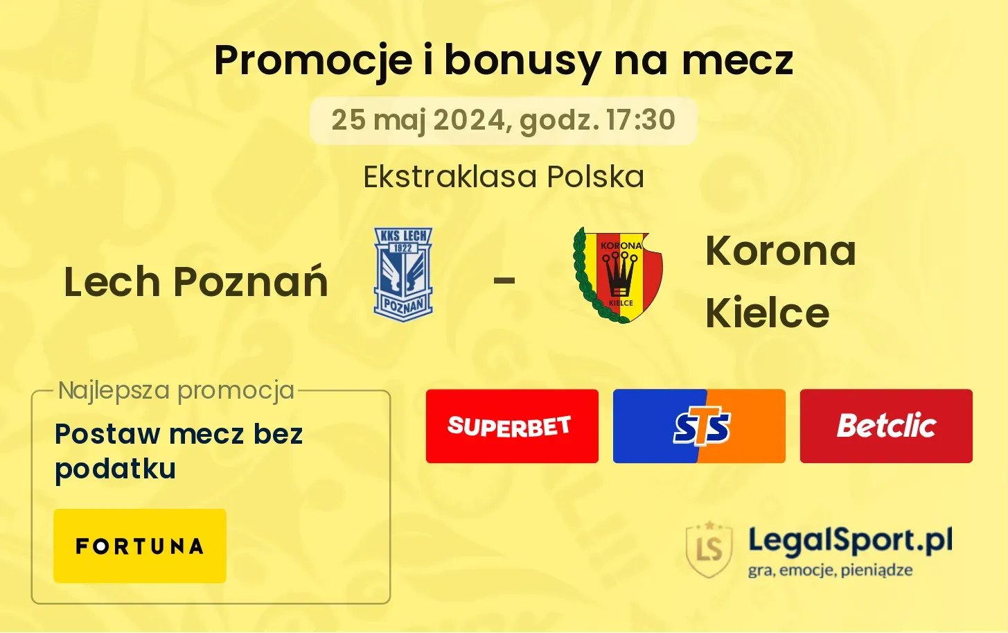 Lech Poznań - Korona Kielce bonusy i promocje (25.05, 17:30)