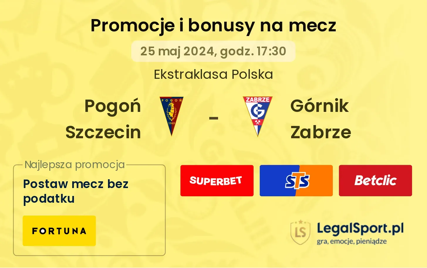 Pogoń Szczecin - Górnik Zabrze bonusy i promocje (25.05, 17:30)