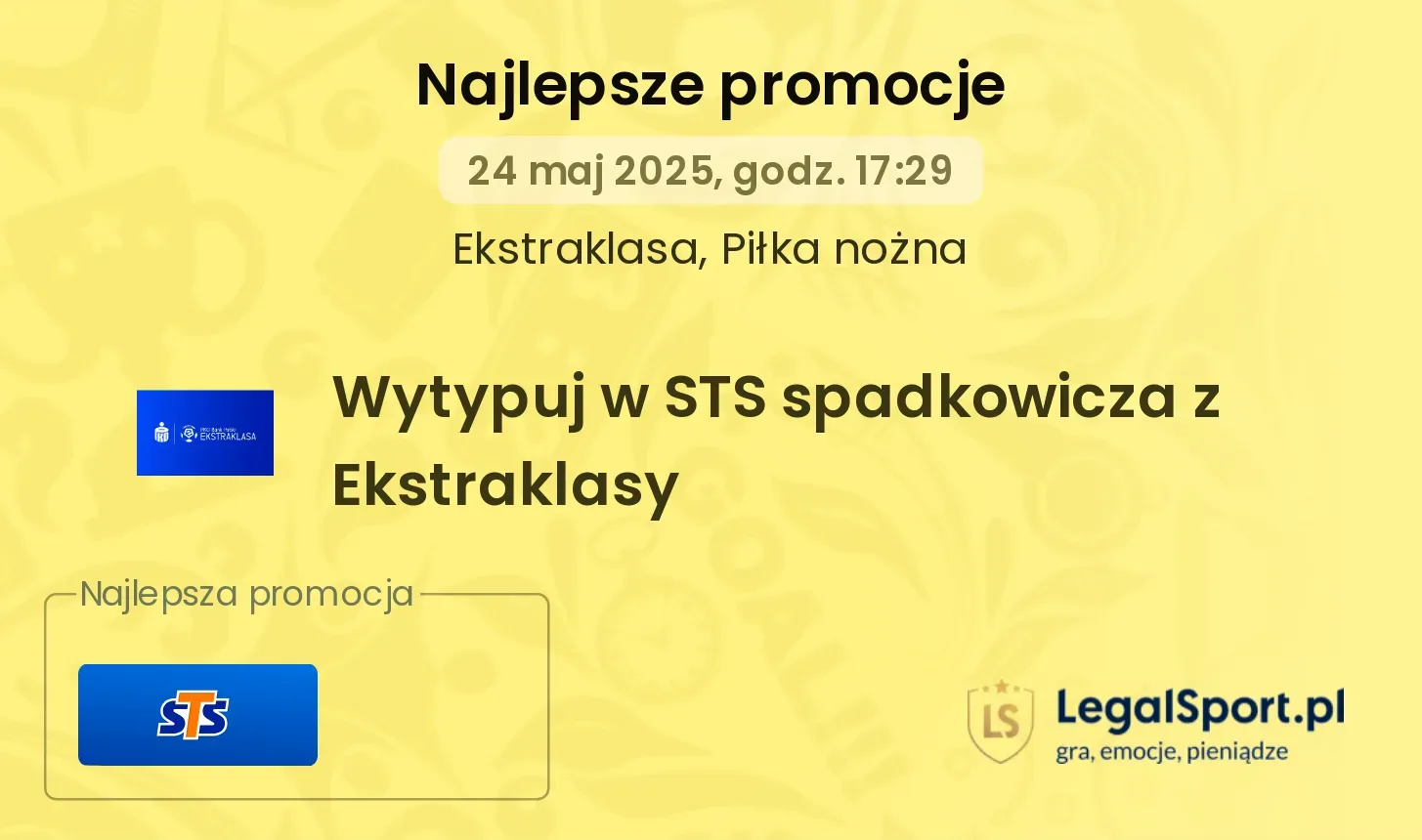 Wytypuj w STS spadkowicza z Ekstraklasy, zgarnij 199 zł w bonusie