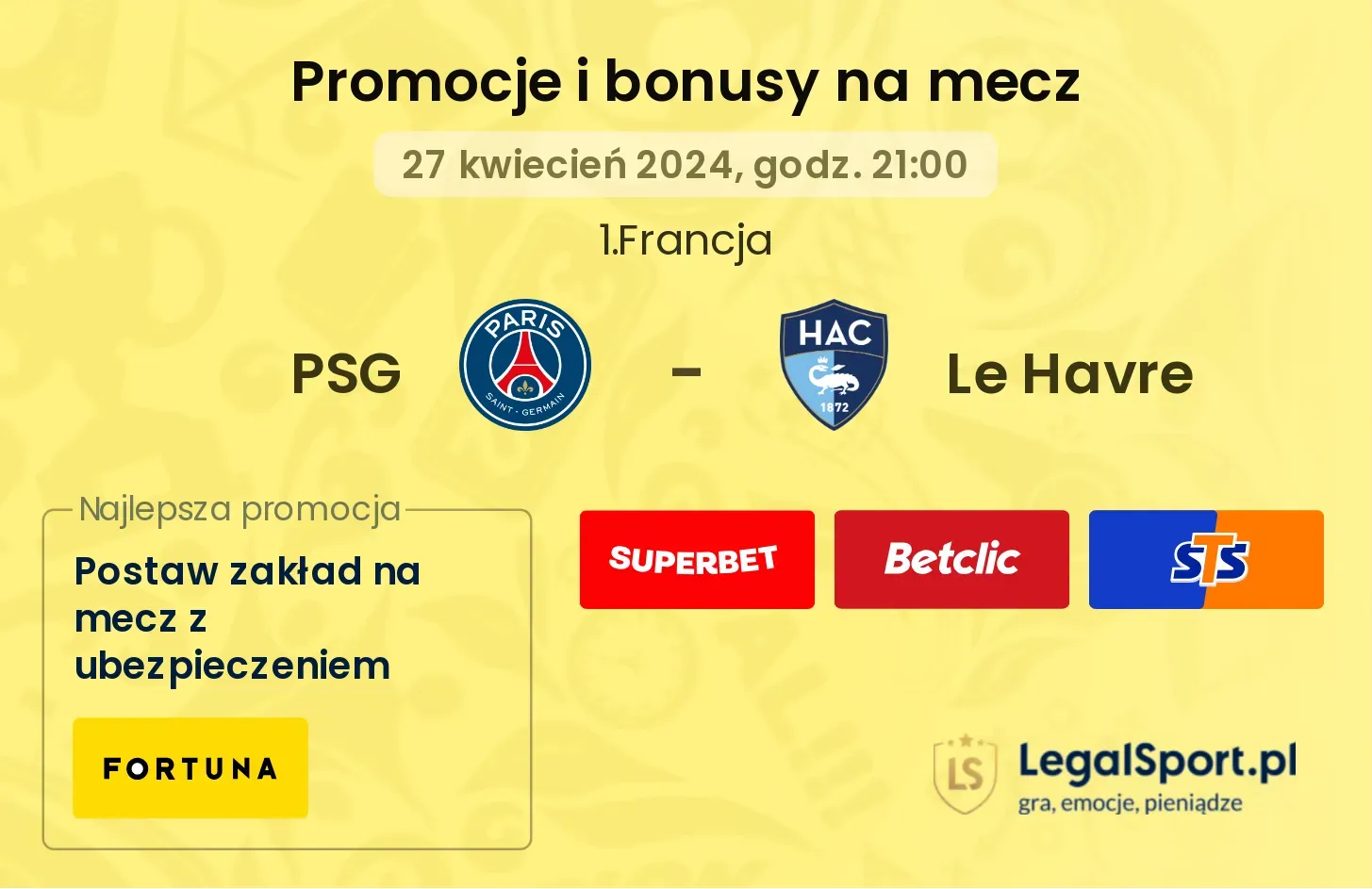 PSG - Le Havre promocje bonusy na mecz