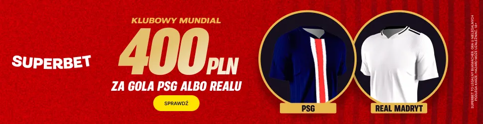 Promocja Superbet na mecz PSG - Real Madryt