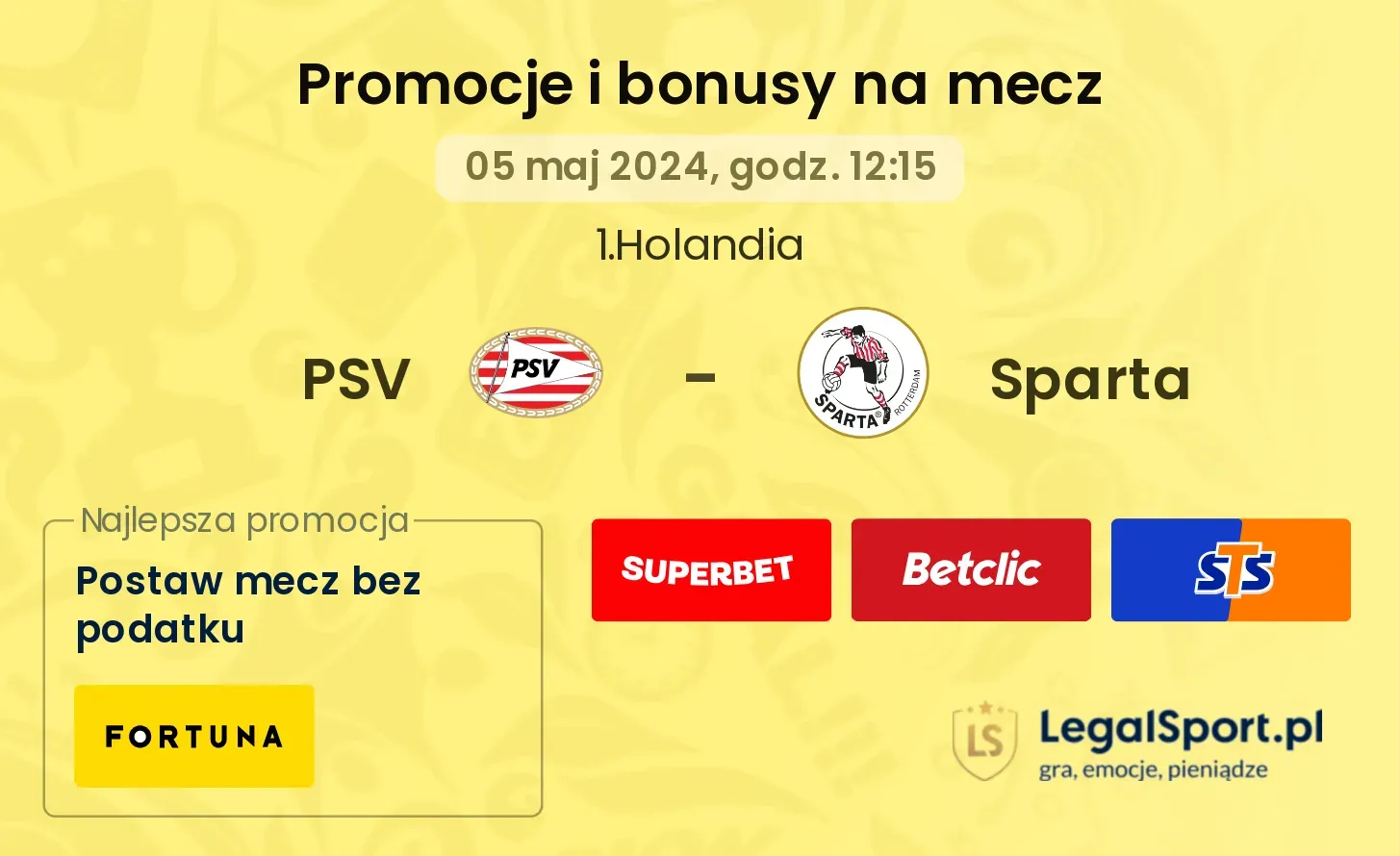 PSV - Sparta promocje bonusy na mecz