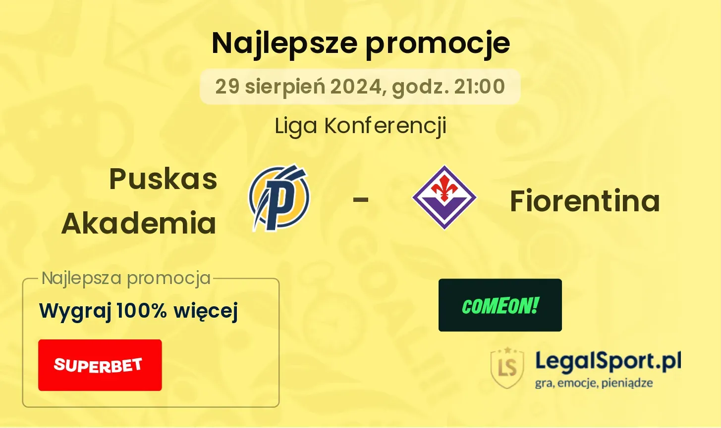 Puskas Akademia - Fiorentina promocje u bukmacherów 29.08, 21:00