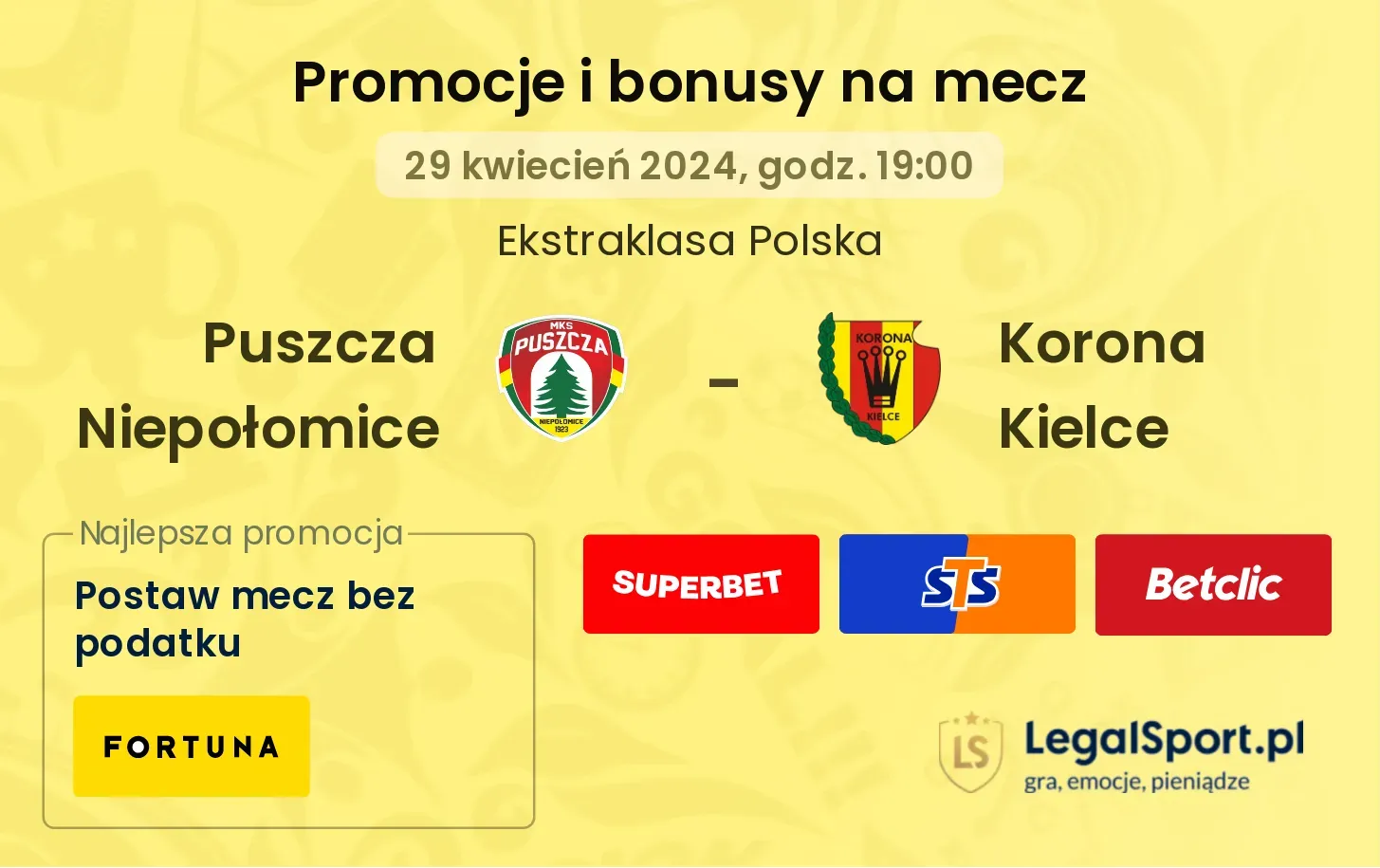 Puszcza Niepołomice - Korona Kielce promocje bonusy na mecz