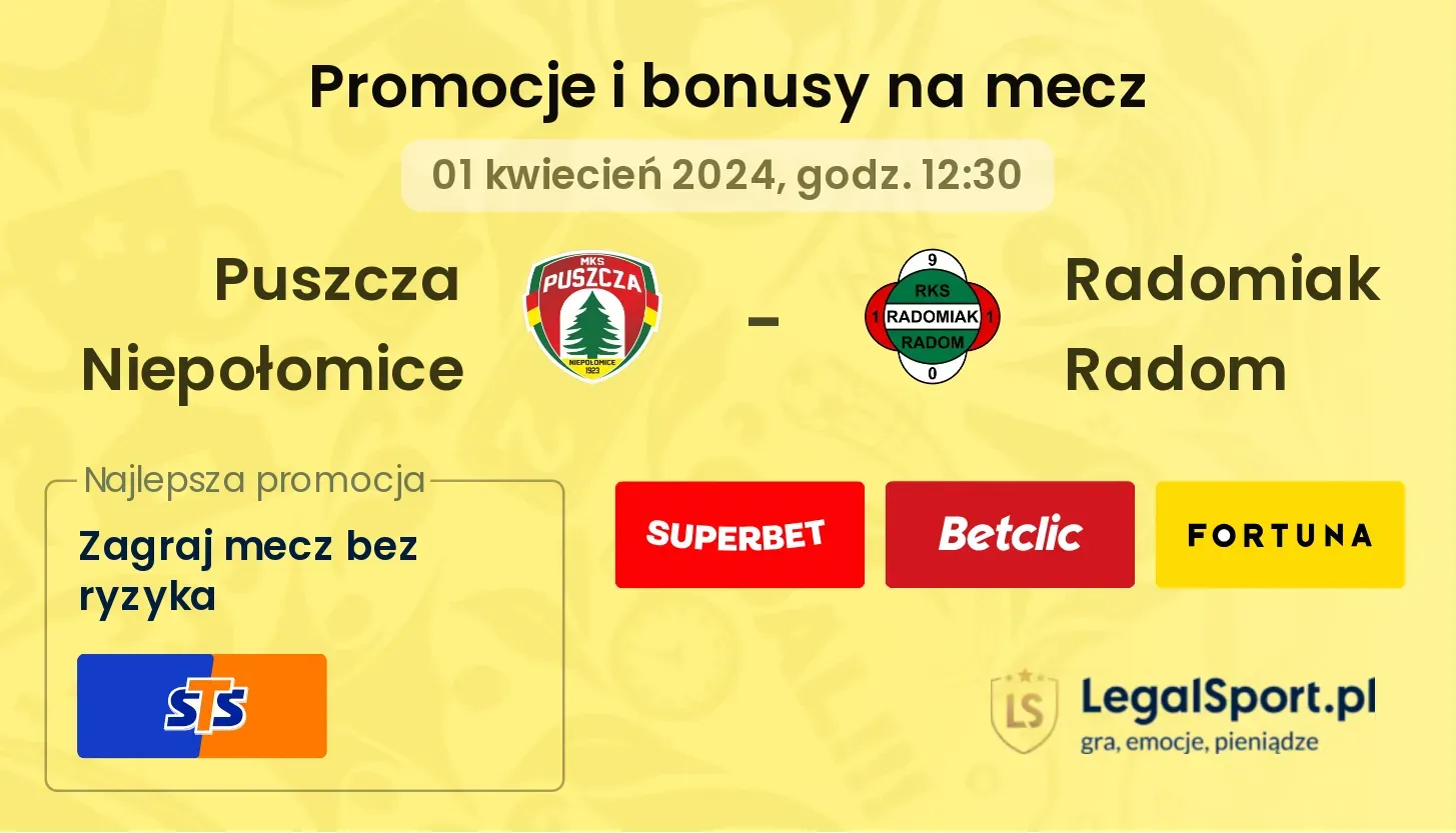 Puszcza Niepołomice - Radomiak Radom promocje bonusy na mecz