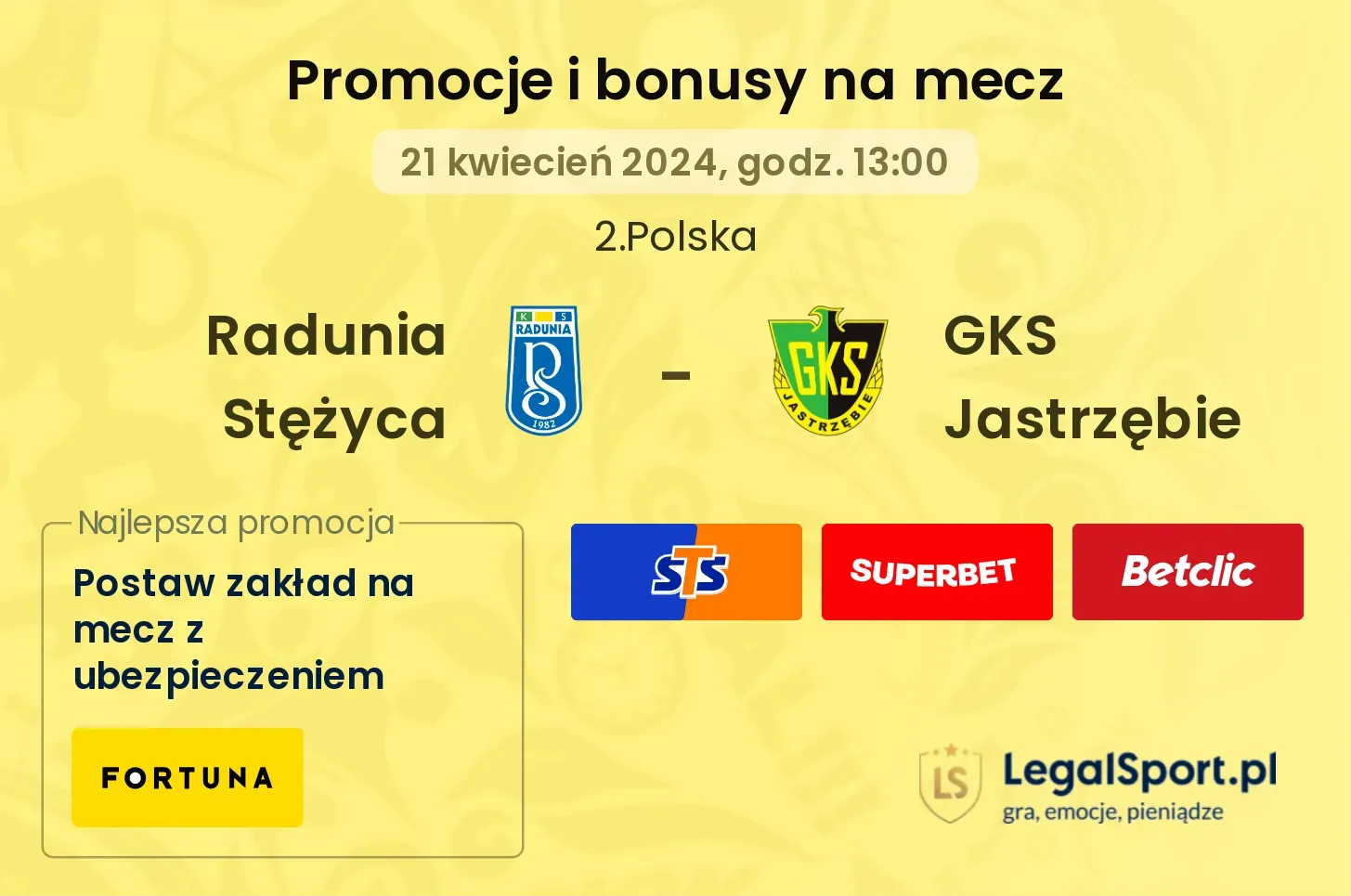 Radunia Stężyca - GKS Jastrzębie promocje bonusy na mecz