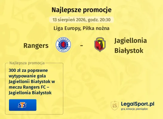 Promocja STS: 300 zł za gola Jagiellonii Białystok w rewanżu z Rangers FC