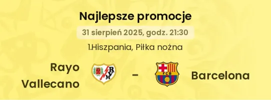 Rayo Vallecano - Barcelona promocje u bukmacherów