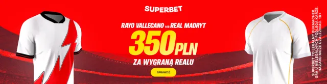 Superbet: Bonus 350 PLN za zwycięstwo Realu Madryt w meczu z Rayo Vallecano
