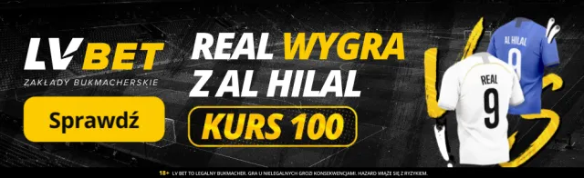 Promocja LV BET na mecz Realu Madryt z Al Hilal