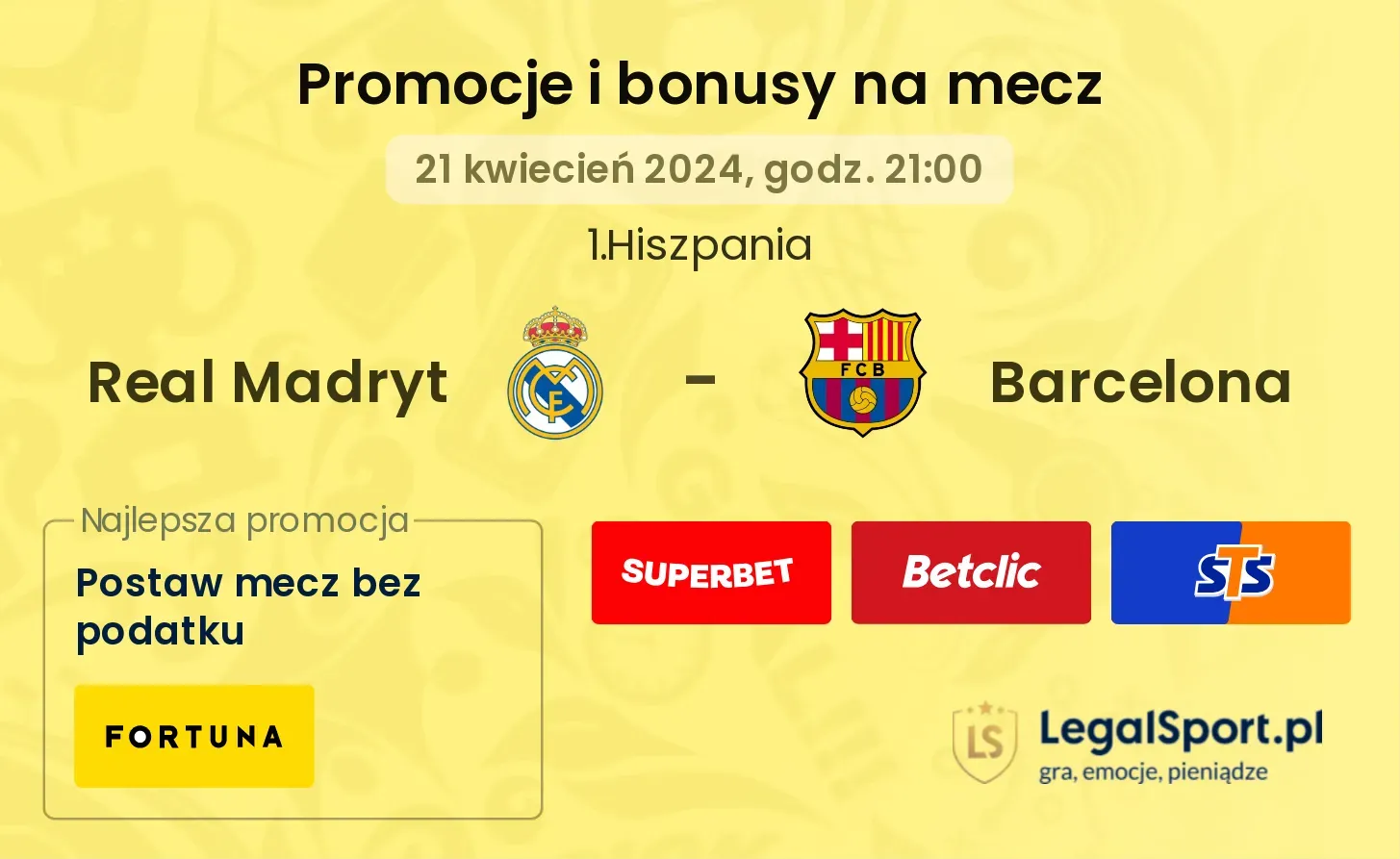 Real Madryt - Barcelona bonusy i promocje (21.04, 21:00)