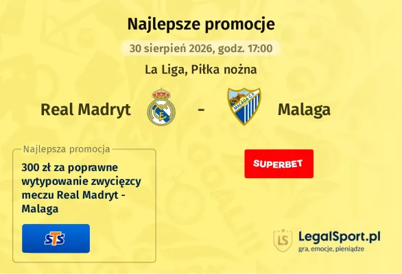 Promocja STS: 300 zł za wytypowanie zwycięzcy meczu Real Madryt - Malaga