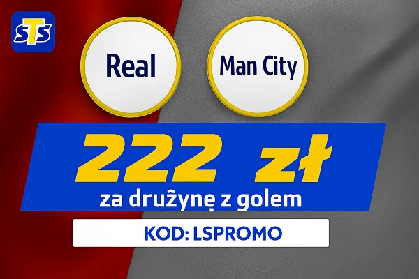 222 zł za wytypowanie drużyny z golem w meczu Real Madryt - Manchester City od STS
