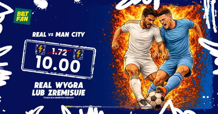 BETFAN: Boost 10.00: Real wygra lub zremisuje z City