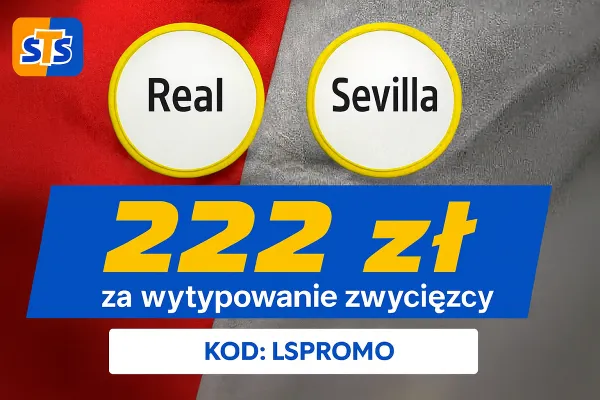 STS: 222 zł za wytypowanie zwycięzcy meczu Real Madryt - Sevilla
