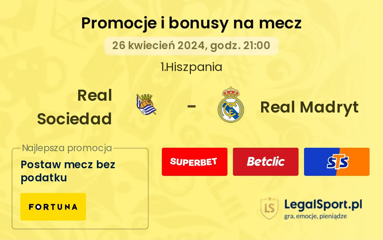 Real Sociedad - Real Madryt bonusy i promocje (26.04, 21:00)