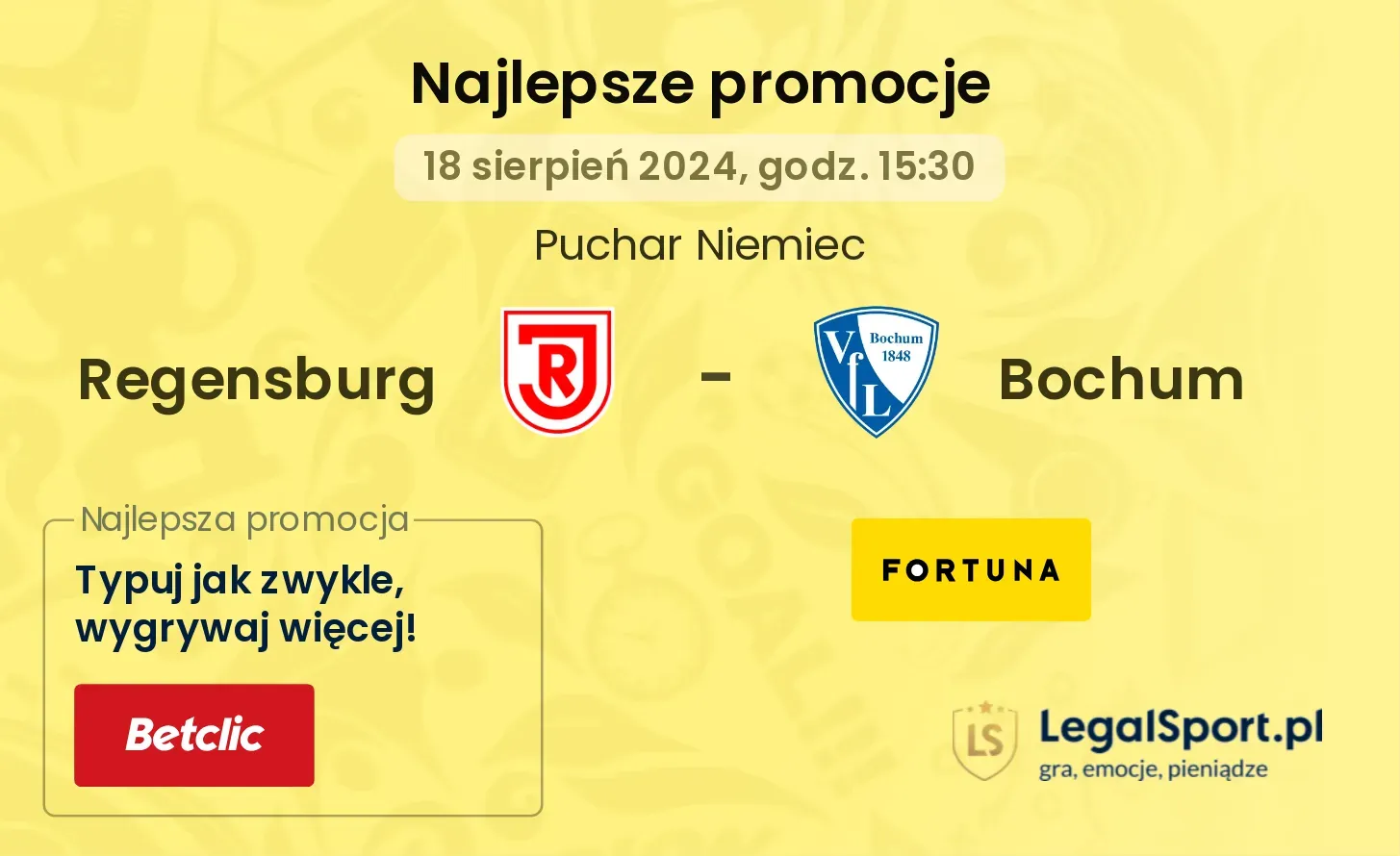 Regensburg - Bochum promocje bukmacherskie (18.08, 15:30)