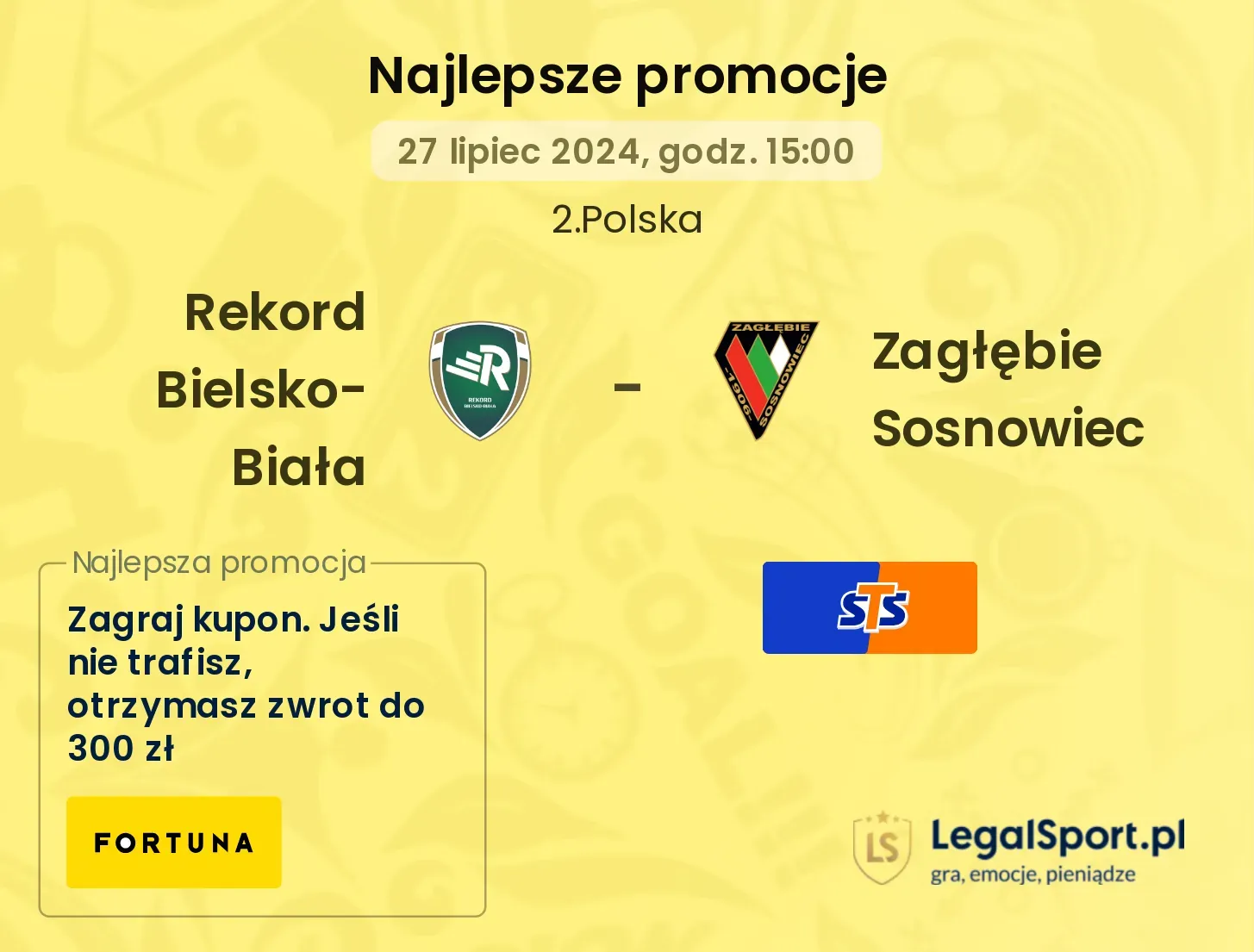 Rekord Bielsko-Biała - Zagłębie Sosnowiec promocje bukmacherskie (27.07, 15:00)